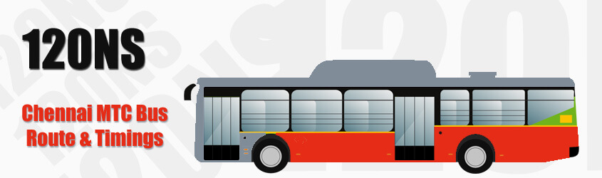 120NS Chennai MTC City Bus Route and MTC Bus Route 120NS Timings with Bus Stops