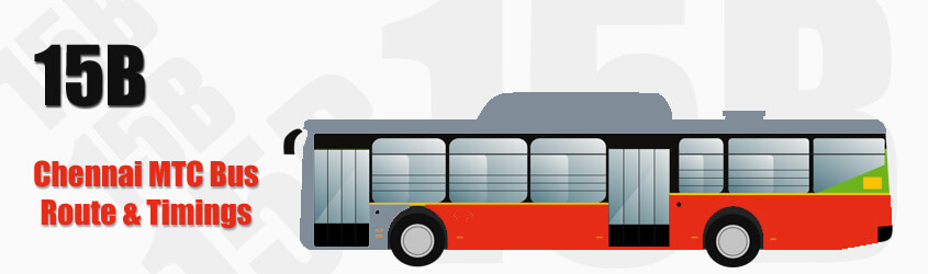 15B Chennai MTC City Bus Route and MTC Bus Route 15B Timings with Bus Stops