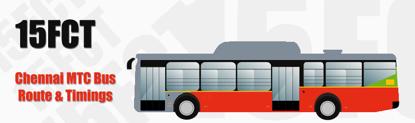 15FCT Chennai MTC City Bus Route and MTC Bus Route 15FCT Timings with Bus Stops