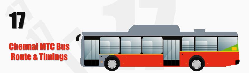 17 Chennai MTC City Bus Route and MTC Bus Route 17 Timings with Bus Stops
