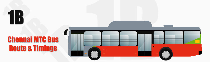 1B Chennai MTC City Bus Route and MTC Bus Route 1B Timings with Bus Stops