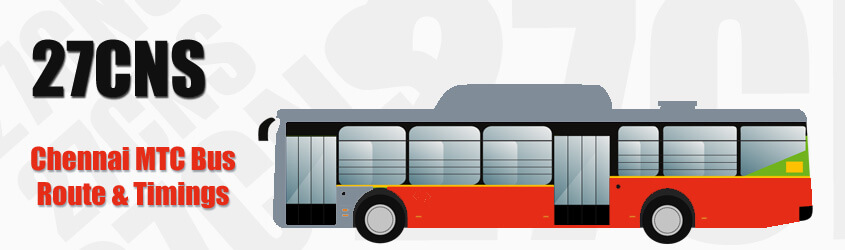 27CNS Chennai MTC City Bus Route and MTC Bus Route 27CNS Timings with Bus Stops