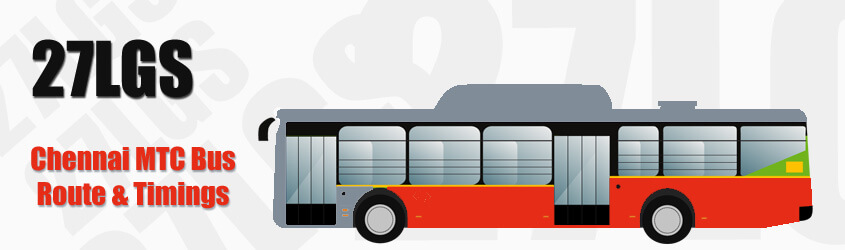 27LGS Chennai MTC City Bus Route and MTC Bus Route 27LGS Timings with Bus Stops