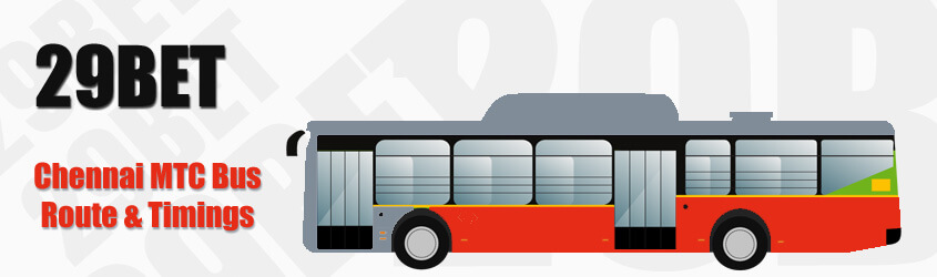 29BET Chennai MTC City Bus Route and MTC Bus Route 29BET Timings with Bus Stops