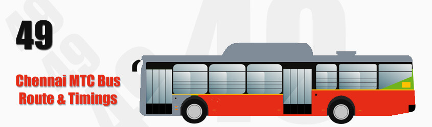 49 Chennai MTC City Bus Route and MTC Bus Route 49 Timings with Bus Stops