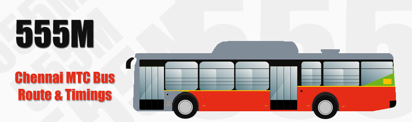 555M Chennai MTC City Bus Route and MTC Bus Route 555M Timings with Bus Stops