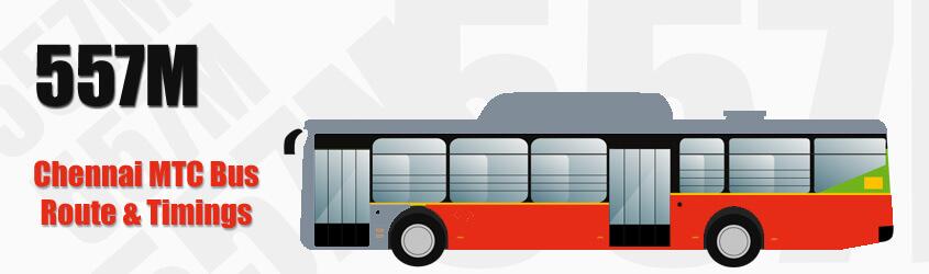 557M Chennai MTC City Bus Route and MTC Bus Route 557M Timings with Bus Stops