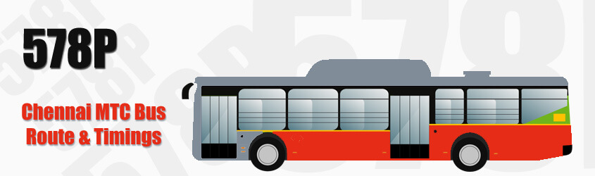 578P Chennai MTC City Bus Route and MTC Bus Route 578P Timings with Bus Stops