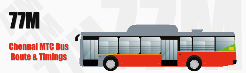 77M Chennai MTC City Bus Route and MTC Bus Route 77M Timings with Bus Stops