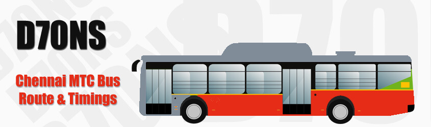 D70NS Chennai MTC City Bus Route and MTC Bus Route D70NS Timings with Bus Stops