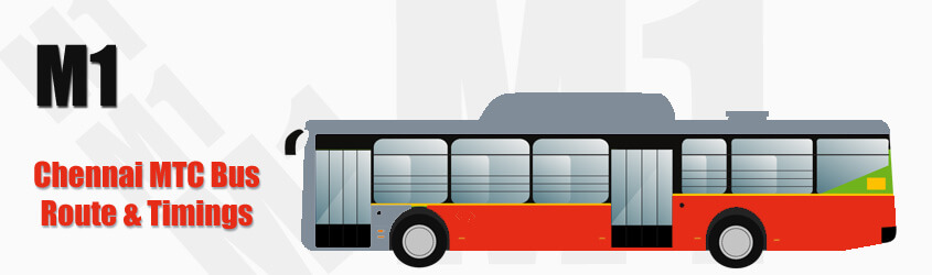 M1 Chennai MTC City Bus Route and MTC Bus Route M1 Timings with Bus Stops