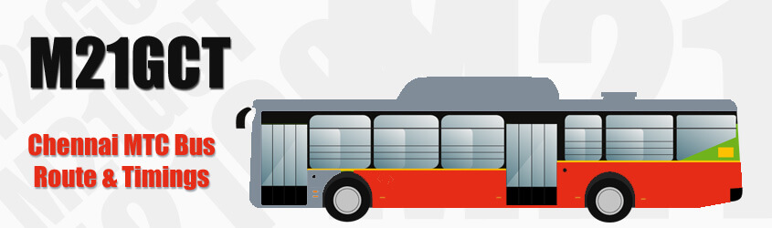 M21GCT Chennai MTC City Bus Route and MTC Bus Route M21GCT Timings with Bus Stops