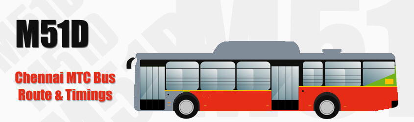 M51D Chennai MTC City Bus Route and MTC Bus Route M51D Timings with Bus Stops
